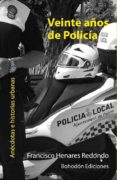veinte años de policia (ebook)-9788415172758 veinte años de policia (ebook)-9788415172758