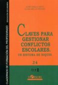 claves para gestionar conflictos escolares-juan vaello orts-9788415212058 claves para gestionar conflictos escolares-juan vaello orts-9788415212058