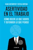asertividad en el trabajo-olga castanyer-estela ortaga-9788415431558 asertividad en el trabajo-olga castanyer-estela ortaga-9788415431558