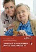 cuidados socio-sanitarios en el paciente geriatrico 7ªed-rosario e. manzano martinez-carmen galvez-9788415485858 cuidados socio-sanitarios en el paciente geriatrico 7ªed-rosario e. manzano martinez-carmen galvez-9788415485858