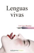 lenguas vivas (ebook)-lola lopez mondejar-9788415623458 lenguas vivas (ebook)-lola lopez mondejar-9788415623458