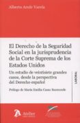 el derecho de la seguridad social en la jurisprudencia de la corte suprema de los estados unidos-alberto arufe varela-9788415690658 el derecho de la seguridad social en la jurisprudencia de la corte suprema de los estados unidos-alberto arufe varela-9788415690658