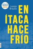 en itaca hace frio-juanjo braulio-9788415797258 en itaca hace frio-juanjo braulio-9788415797258