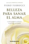 belleza para sanar el alma-piero ferrucci-9788415870258 belleza para sanar el alma-piero ferrucci-9788415870258