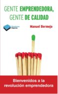 gente emprendedora, gente de calidad (ebook)-manuel bermejo-9788415880158 gente emprendedora, gente de calidad (ebook)-manuel bermejo-9788415880158