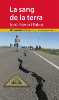 la sang de la terra-jordi sierra i fabra-9788415896258 la sang de la terra-jordi sierra i fabra-9788415896258