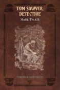 tom sawyer, detective (ebook)-mark twain-9788415988458 tom sawyer, detective (ebook)-mark twain-9788415988458