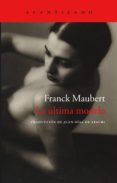 la ultima modelo-franck maubert-9788416011858 la ultima modelo-franck maubert-9788416011858