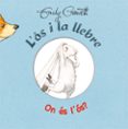 l os i la llebre - on es l os?-emily gravett-9788416117758 l os i la llebre - on es l os?-emily gravett-9788416117758