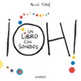 ¡oh! un libro con sonidos-herve tullet-9788416126958 ¡oh! un libro con sonidos-herve tullet-9788416126958