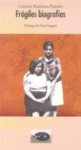 fragiles biografias-carmen ibarlucea paredes-9788416149858 fragiles biografias-carmen ibarlucea paredes-9788416149858