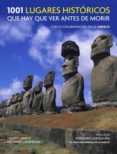 1001 lugares historicos que hay que ver antes de morir-richard cavendish-9788416220458 1001 lugares historicos que hay que ver antes de morir-richard cavendish-9788416220458