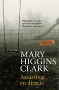 assassinat en directe-mary higgins clark-9788416334858 assassinat en directe-mary higgins clark-9788416334858