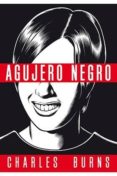 agujero negro (ed. en rustica) (3ª ed.)-charles burns-9788416400058 agujero negro (ed. en rustica) (3ª ed.)-charles burns-9788416400058
