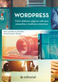 (i.b.d.) wordpress. cómo elaborar páginas web para pequeñas y medianas empresas-marta gonzález villarejo-9788416433858 (i.b.d.) wordpress. cómo elaborar páginas web para pequeñas y medianas empresas-marta gonzález villarejo-9788416433858