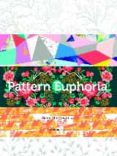 pattern euphoria-wang shaoqiang-9788416504558 pattern euphoria-wang shaoqiang-9788416504558