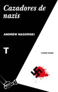 cazadores de nazis (ebook)-andrew nagorski-9788416714858 cazadores de nazis (ebook)-andrew nagorski-9788416714858