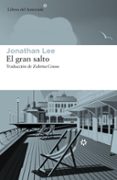 el gran salto-jonathan lee-9788417007058 el gran salto-jonathan lee-9788417007058