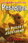 pesadillas 23: no puedes asustarme-r.l. stine-9788417036058 pesadillas 23: no puedes asustarme-r.l. stine-9788417036058