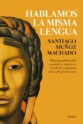 hablamos la misma lengua (ebook)-santiago muñoz machado-9788417067458 hablamos la misma lengua (ebook)-santiago muñoz machado-9788417067458