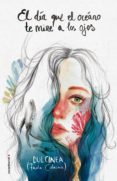 el día que el océano te mire a los ojos (ebook)-9788417092658 el día que el océano te mire a los ojos (ebook)-9788417092658