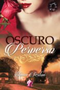 oscuro y perverso (ebook)-tania sexton-9788417474058 oscuro y perverso (ebook)-tania sexton-9788417474058