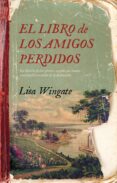 Colecciones de libros electrónicos de GoodReads EL LIBRO DE LOS AMIGOS PERDIDOS 9788418480058 en español  de LISA WINGATE