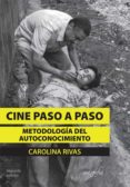 Ebook gratis para descargar CINE PASO A PASO (Spanish Edition) PDB 9788418766558 de CAROLINA RIVAS
