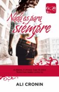 nada es para siempre-ali cronin-9788420400358 nada es para siempre-ali cronin-9788420400358