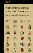 antologia de cronica latinoamericana actual-dario jaramillo-9788420408958 antologia de cronica latinoamericana actual-dario jaramillo-9788420408958