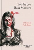 escribe con rosa montero-rosa montero-9788420431758 escribe con rosa montero-rosa montero-9788420431758