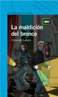 la maldicion del bronce-fernando lalana-9788420444758 la maldicion del bronce-fernando lalana-9788420444758