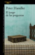 el juego de las preguntas (ebook)-peter handke-9788420492858 el juego de las preguntas (ebook)-peter handke-9788420492858