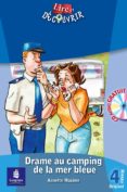 drame au camping de la mer bleue (niveau 4. lire et decouvrir) (+ cd audio)-annette maxime-9788420536958 drame au camping de la mer bleue (niveau 4. lire et decouvrir) (+ cd audio)-annette maxime-9788420536958
