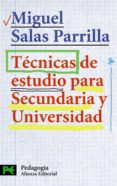 tecnicas de estudio para secundaria y universidad-miguel salas parrilla-9788420639758 tecnicas de estudio para secundaria y universidad-miguel salas parrilla-9788420639758