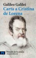 carta a cristina de lorena y otros sobre ciencia y religion-galileo galilei-9788420660158 carta a cristina de lorena y otros sobre ciencia y religion-galileo galilei-9788420660158