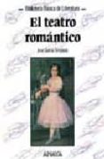 el teatro romantico-jose garcia templado-9788420742458 el teatro romantico-jose garcia templado-9788420742458