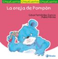 chiquicuentos 29 :la oreja de pompon-cesar fernandez garcia-9788421680858 chiquicuentos 29 :la oreja de pompon-cesar fernandez garcia-9788421680858