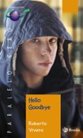 hello goodbye-roberto vivero-9788421694558 hello goodbye-roberto vivero-9788421694558