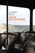 viaje en autobus-josep pla-9788423342358 viaje en autobus-josep pla-9788423342358