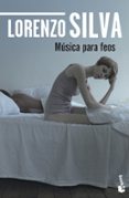 musica para feos-lorenzo silva-9788423350858 musica para feos-lorenzo silva-9788423350858