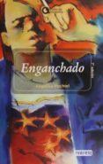 enganchado-angelika mechtel-9788424159658 enganchado-angelika mechtel-9788424159658
