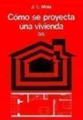 como se proyecta una vivienda-jose luis moia-9788425219658 como se proyecta una vivienda-jose luis moia-9788425219658