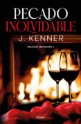 Libro descargable e gratis PECADO INOLVIDABLE (TRILOGÍA TENTACIÓN 2)  de J. KENNER 9788425361258