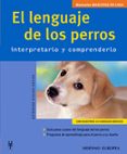 el lenguaje de los perros: interpretarlo y comprenderlo-katharina schlegl-kofler-9788425515958 el lenguaje de los perros: interpretarlo y comprenderlo-katharina schlegl-kofler-9788425515958