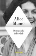 demasiada felicidad (ebook)-alice munro-9788426420558 demasiada felicidad (ebook)-alice munro-9788426420558
