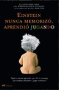 einstein nunca memorizo, aprendio jugando-roberta michnick golinkoff-kathy hirsh-pasek-9788427031258 einstein nunca memorizo, aprendio jugando-roberta michnick golinkoff-kathy hirsh-pasek-9788427031258
