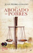 el abogado de pobres (premio abogados 2014)-juan pedro cosano alarcon-9788427041158 el abogado de pobres (premio abogados 2014)-juan pedro cosano alarcon-9788427041158