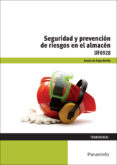 uf0928 seguridad y prevencion de riesgos en el almacen-amelia de diego morillo-9788428397858 uf0928 seguridad y prevencion de riesgos en el almacen-amelia de diego morillo-9788428397858