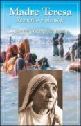 madre teresa: recuerdo y mensaje-jose luis gonzalez-balado-9788428525558 madre teresa: recuerdo y mensaje-jose luis gonzalez-balado-9788428525558